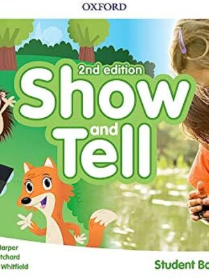 Show and Tell Student Book 2 2ND EDITION
