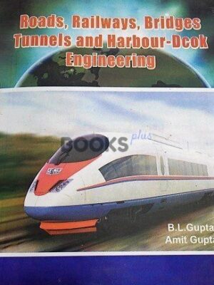 Roads Railways Bridges Tunnels and Harbour Dock Engineering