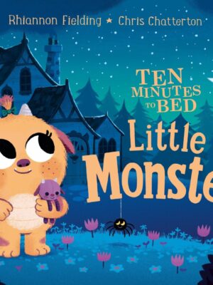 TEN MINUTES TO BED! LITTLE MONSTERS