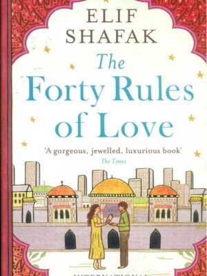 THE FORTY RULES OF LOVE