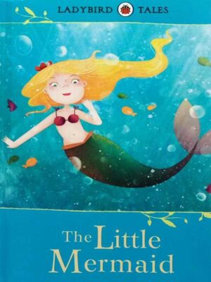 LADYBIRD TALES: THE LITTLE MERMAID