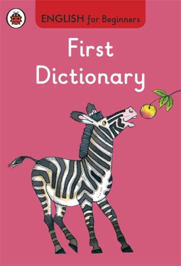 ENGLISH FOR BEGINNERS: FIRST DICTIONARY