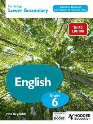 CAMBRIDGE LOWER SECONDARY ENGLISH GRADE 6 BASED ON NATIONAL CURRICULUM OF PAKISTAN 3E 2022
