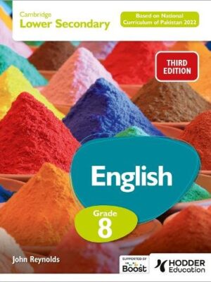 CAMBRIDGE LOWER SECONDARY ENGLISH GRADE 8 BASED ON NATIONAL CURRICULUM OF PAKISTAN