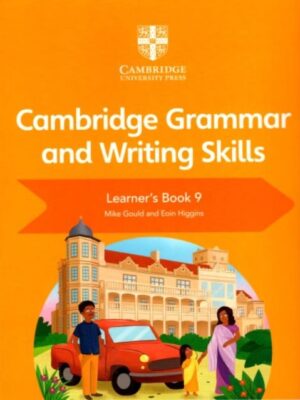 CAMBRIDGE GRAMMAR AND WRITING SKILLS LEARNER'S BOOK 9