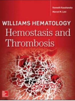 WILLIAMS HEMATOLOGY HEMOSTASIS AND THROMBOSIS