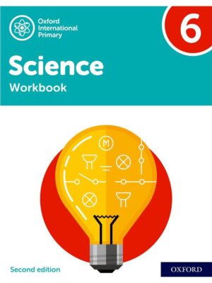Oxford International Primary Science Workbook 6 Second Edition