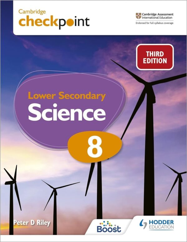 CAMBRIDGE CHECKPOINT LOWER SECONDARY SCIENCE STUDENTâ€™S BOOK 8