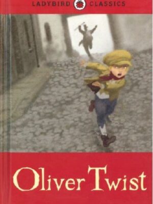 LADYBIRD CLASSICS: OLIVER TWIST