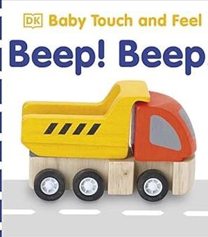 BABY TOUCH AND FEEL BEEP! BEEP!