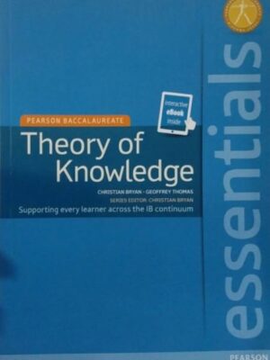 PEARSON BACCALAUREATE ESSENTIALS: THEORY OF KNOWLEDGE PRINT AND eTEXT BUNDLE