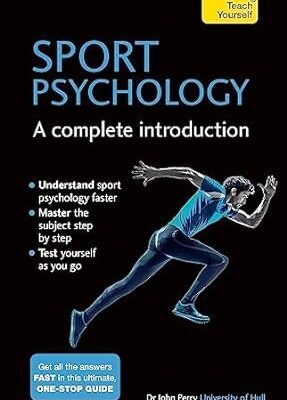SPORT PSYCHOLOGY: A COMPLETE INTRODUCTION