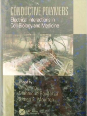 CONDUCTIVE POLYMERS: ELECTRICAL INTERATIONS IN CELL BIOLOGY AND MEDICINE