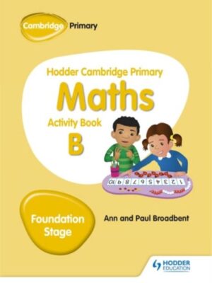 HODDER CAMBRIDGE PRIMARY MATHS: ACTIVITY BOOK B FOUNDATION STAGE