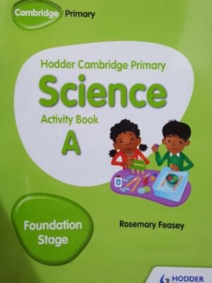 HODDER CAMBRIDGE PRIMARY SCIENCE ACTIVITY BOOK A