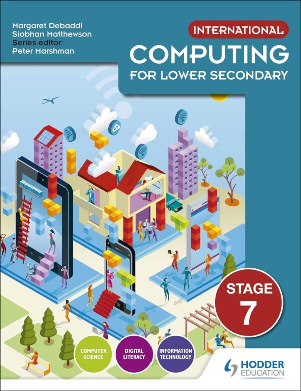 INTERNATIONAL COMPUTING FOR LOWER SECONDARY STUDENT'S BOOK STAGE-7