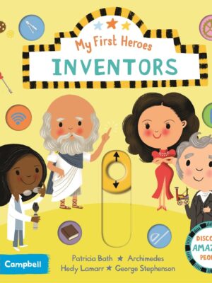 INVENTORS (MY FIRST HEROES)