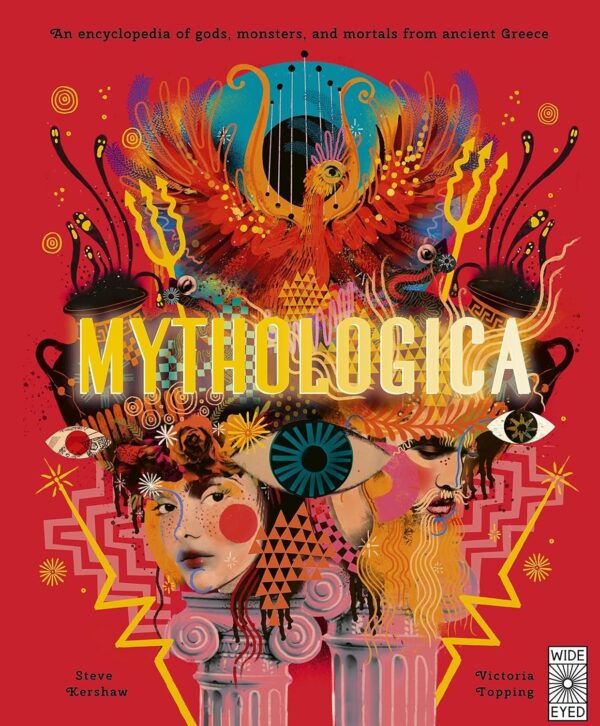 MYTHOLOGICA AN ENCYCLOPEDIA OF GODS, MONSTERS AND MORTALS