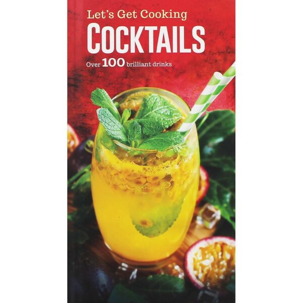LET'S GET COOKING: COCKTAILS