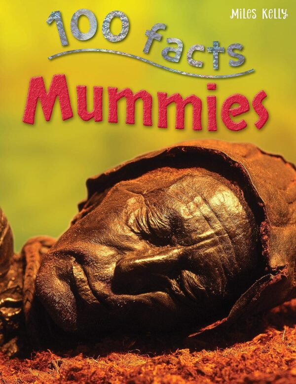 100 FACTS MUMMIES