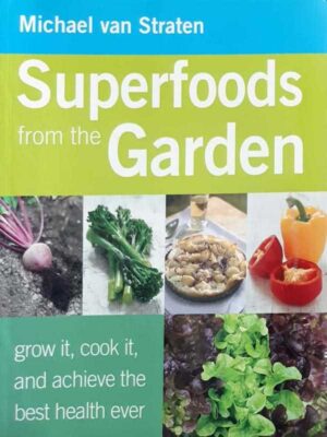 SUPERFOODS FROM THE GARDEN