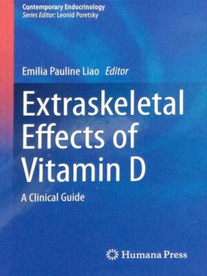 EXTRASKELETAL EFFECTS OF VITAMIN D: A CLINICAL GUIDE