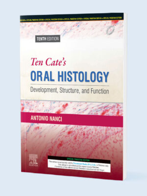Ten Cateâ€™s Oral Histology: Development, Structure, and Function (10th Edition)