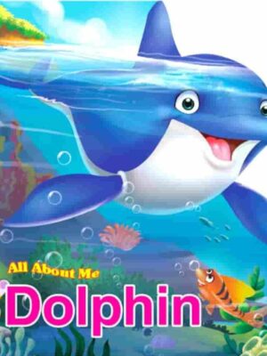 ALL ABOUT ME : DOLPHIN