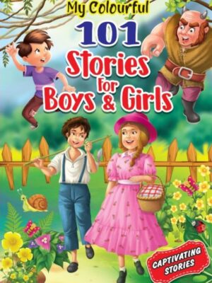 My Colourful 101 Stories For Boy & Girls (Captivating Stories)