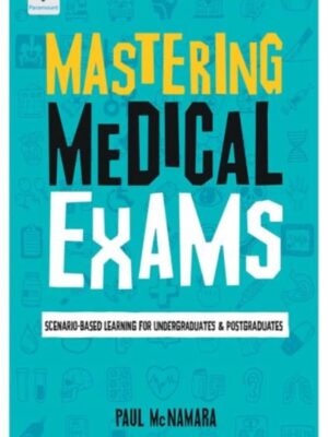 MASTERING MEDICAL EXAMS