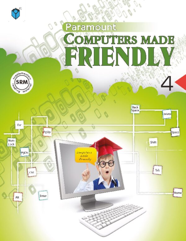 PARAMOUNT COMPUTERS MADE FRIENDLY: BOOK-4