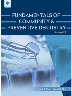 FUNDAMENTALS OF COMMUNITY & PREVENTIVE DENTISTRY REV.EDITION