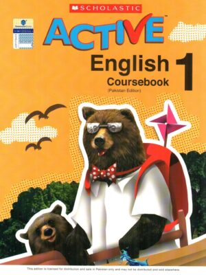 SCHOLASTIC ACTIVE ENGLISH: (PAKISTAN EDITION) COURSEBOOK 1