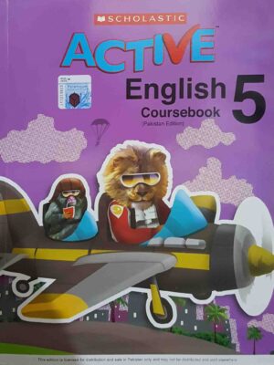 SCHOLASTIC ACTIVE ENGLISH: (PAKISTAN EDITION) COURSEBOOK 5