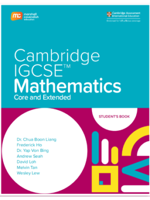 MARSHALL CAVENDISH CAMBRIDGE IGCSEâ„¢ CORE & EXTENDED MATHEMATICS STUDENT'S BOOK (2 YEARS)