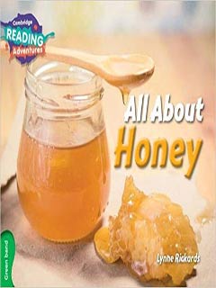 CAMBRIDGE READING ADVENTURES: GREEN BAND: ALL ABOUT HONEY