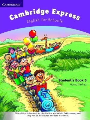 CAMBRIDGE EXPRESS- ENGLISH FOR SCHOOLS STUDENTS BOOK 5 (pb)