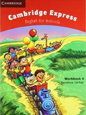 CAMBRIDGE EXPRESS- ENGLISH FOR SCHOOLS WORKBOOK 4 (pb)