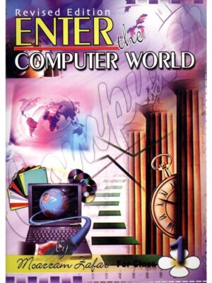 ENTER THE COMPUTER WORLD BOOK 1