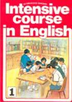 INTENSIVE COURSE IN ENGLISH BOOK-1 (pb)