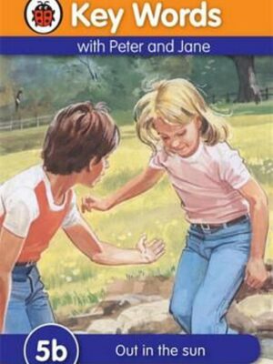 KWWL 5b: WITH PETER AND JANE, OUT IN THE SUN (hb)