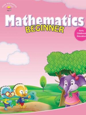 Mathematics Beginner Ages 3-4 (Sun Series)