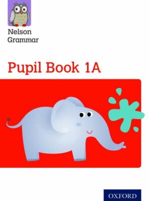 New Nelson Grammar Pupil Book 1A