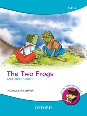 Oxford Reading Treasure: The Two Frogs and Other Stories
