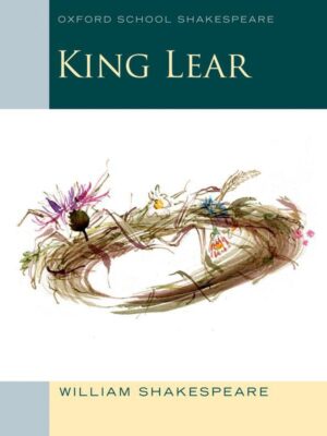 Oxford School Shakespeare: King Lear