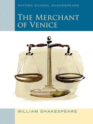 Oxford School Shakespeare: The Merchant of Venice