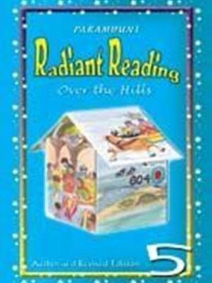 PARAMOUNT RADIANT READING: BOOK-5 OVER THE HILLS (pb)
