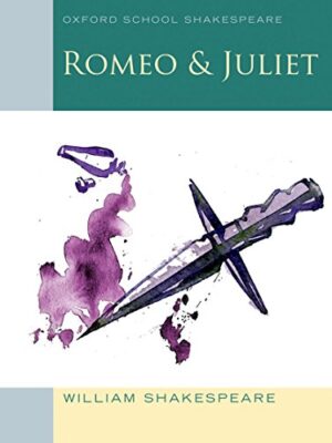Oxford School Shakespeare: Romeo and Juliet