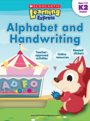 SCHOLASTIC LEARNING EXPRESS: K-2 ALPHABET AND HANDWRITING (pb)