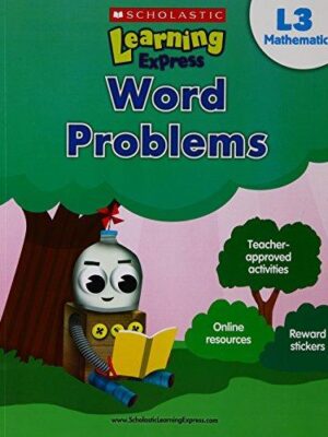 SCHOLASTIC LEARNING EXPRESS: L-3 WORD PROBLEMS (MATHEMATICS) (pb)